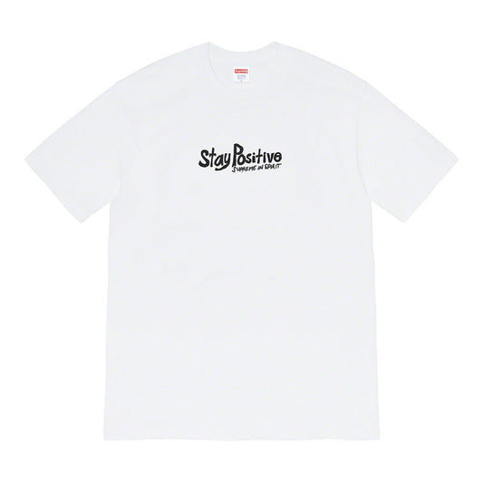 Supreme Stay Positive Tee- White